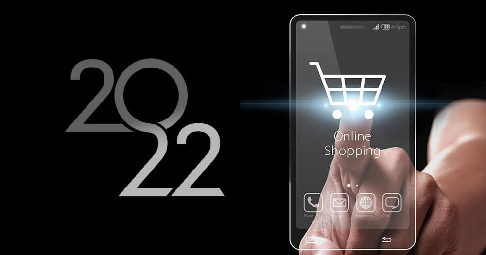 Ecommerce Trends to Expect in 2022